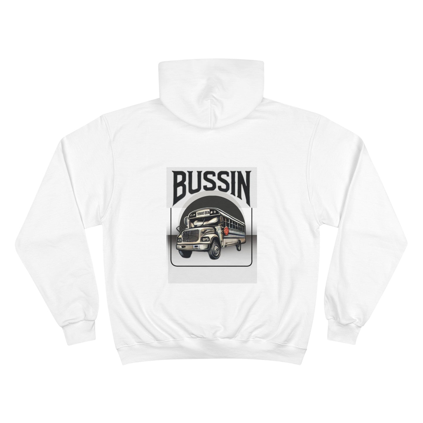 Champion Hoodie - Bussin Graphic Front Sweatshirt