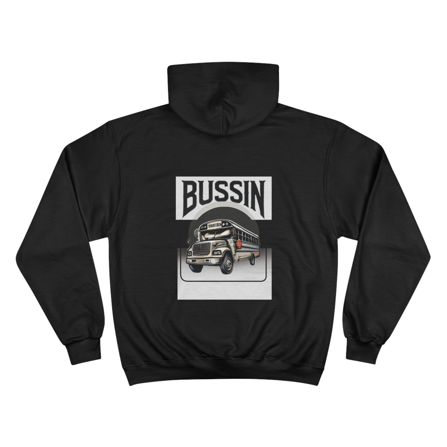 Champion Hoodie - Bussin Graphic Front Sweatshirt